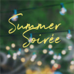 The Summer Soiree