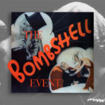 The Bombshell Event