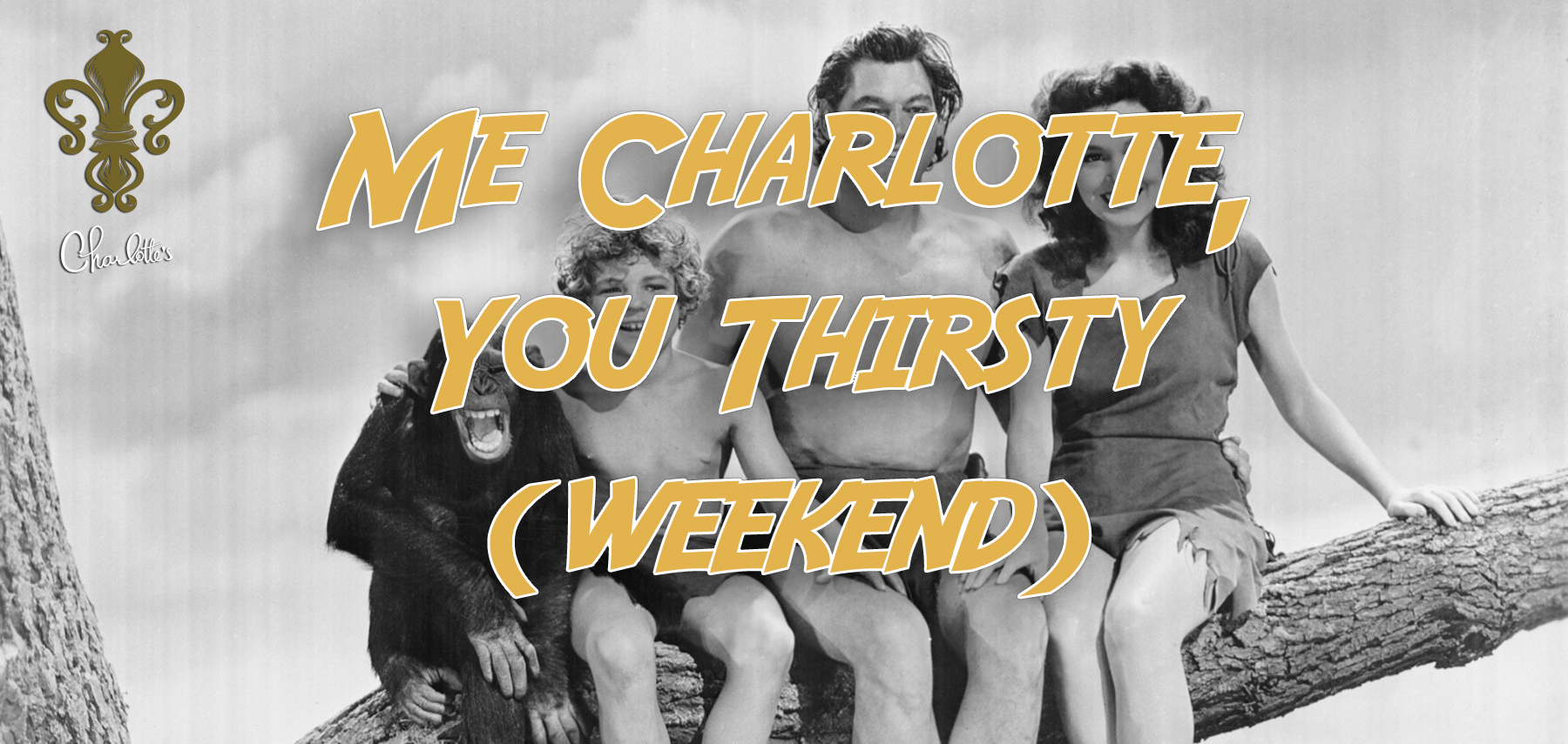 Me Charlotte, You Jane (Weekend)