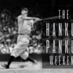 The Hankus Pankus Weekend