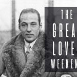 The Great Lover Weekend
