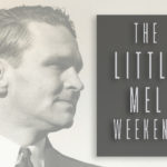 The Little Mel Weekend
