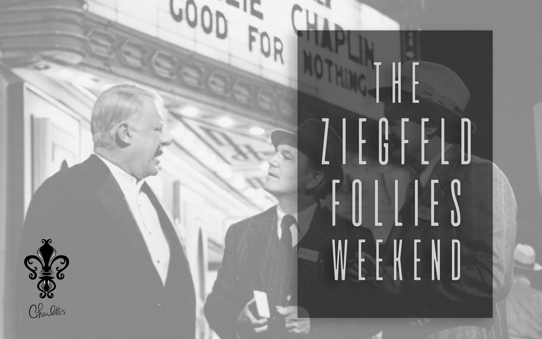 The Ziegfeld Follies Weekend