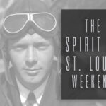 The Spirit of St. Louis Weekend