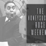 The Honeysuckle Rose Weekend