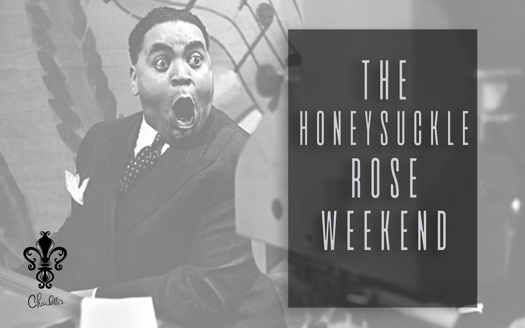 The Honeysuckle Rose Weekend