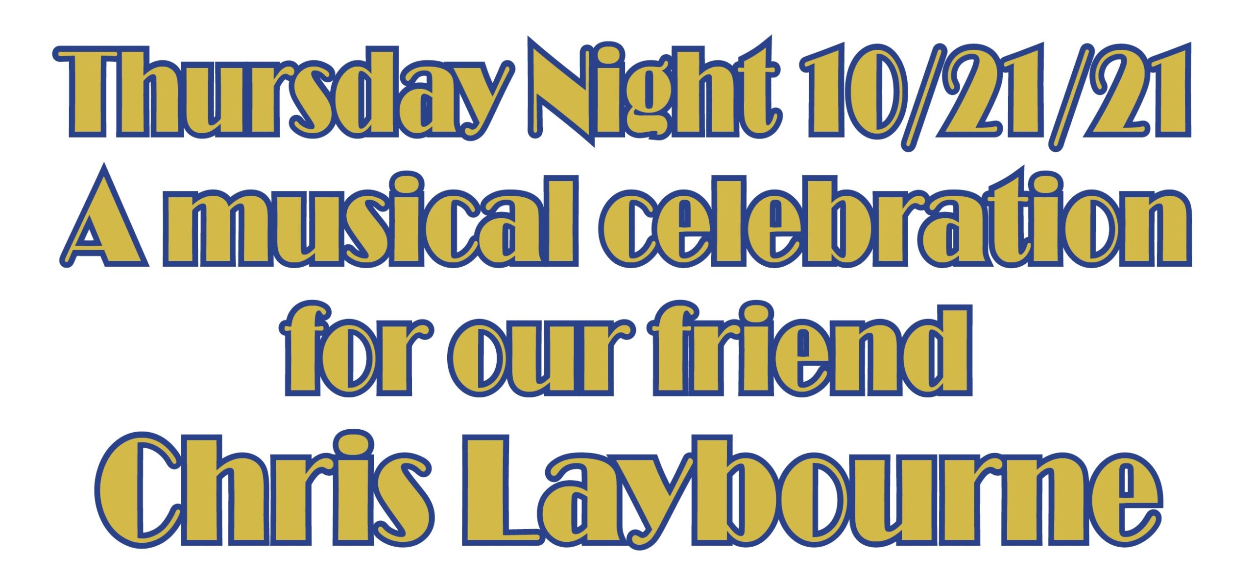 The Chris Laybourne Celebration - Special Thursday