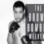 The Brown Bomber Weekend