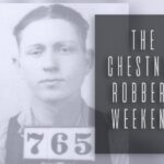 The Chestnut Robbery Weekend