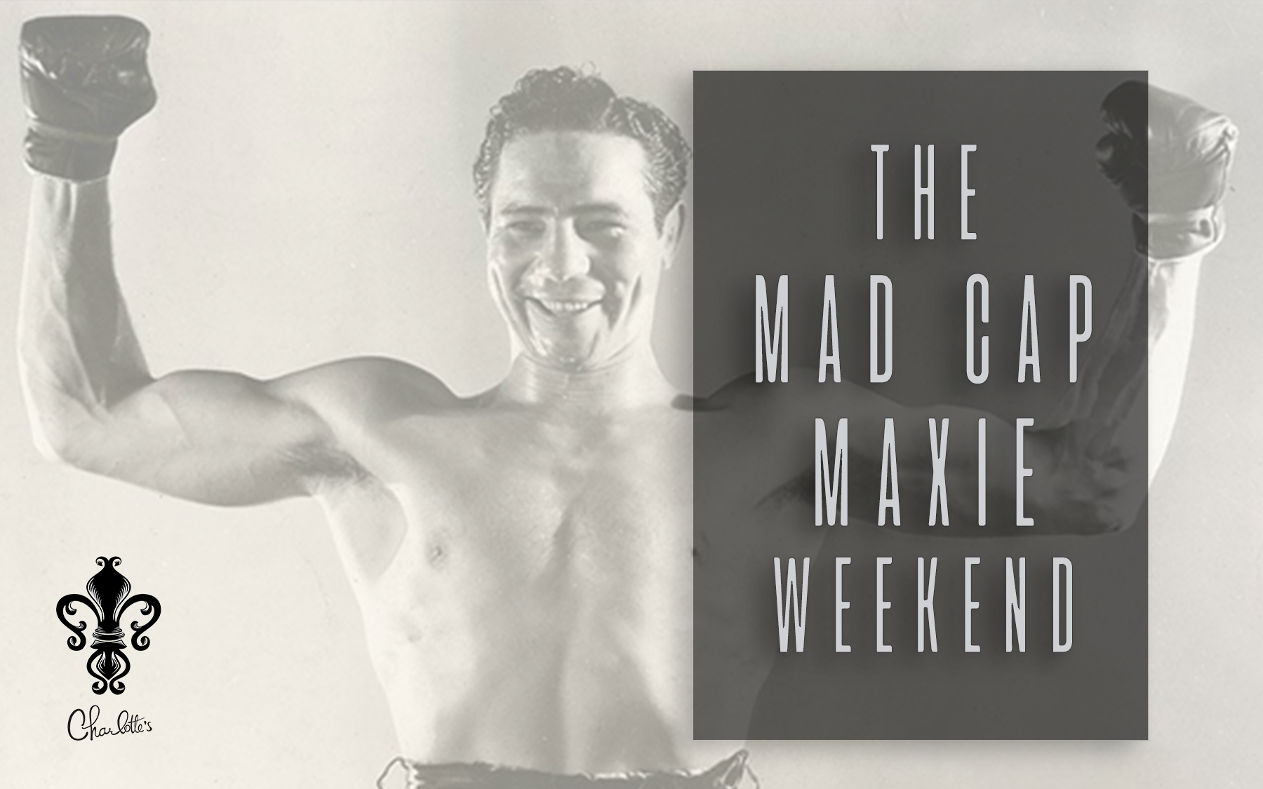 The Mad Cap Maxie Weekend