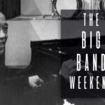 The Big Band Weekend